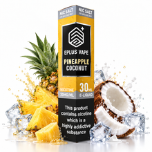 EPLUS VAPE Nic Salt e-liquid in pineapple coconut flavor, 30ml bottle with colorful label and tropical fruit imagery.